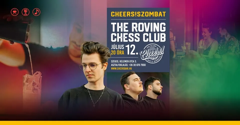 CHEERS ★ The Roving Chess Club koncert