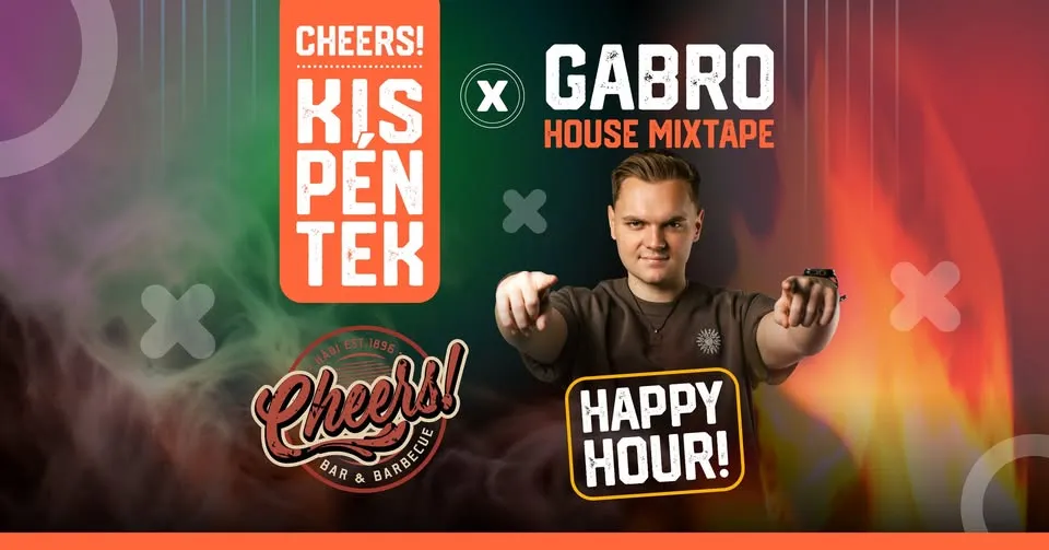 Cheers! kispéntek x Gabro House Mixtape
