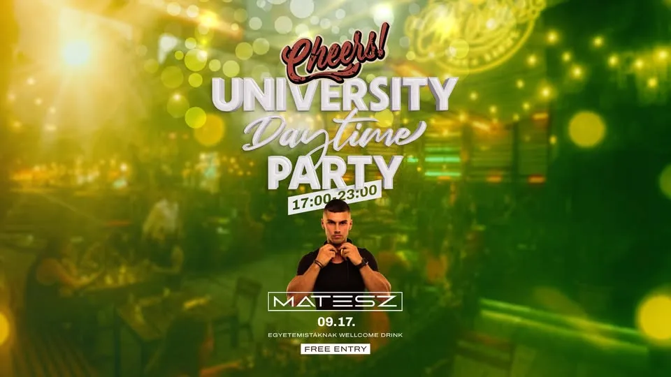 🎉Cheers! University Daytime Party 🎉 👉09.17.🤙